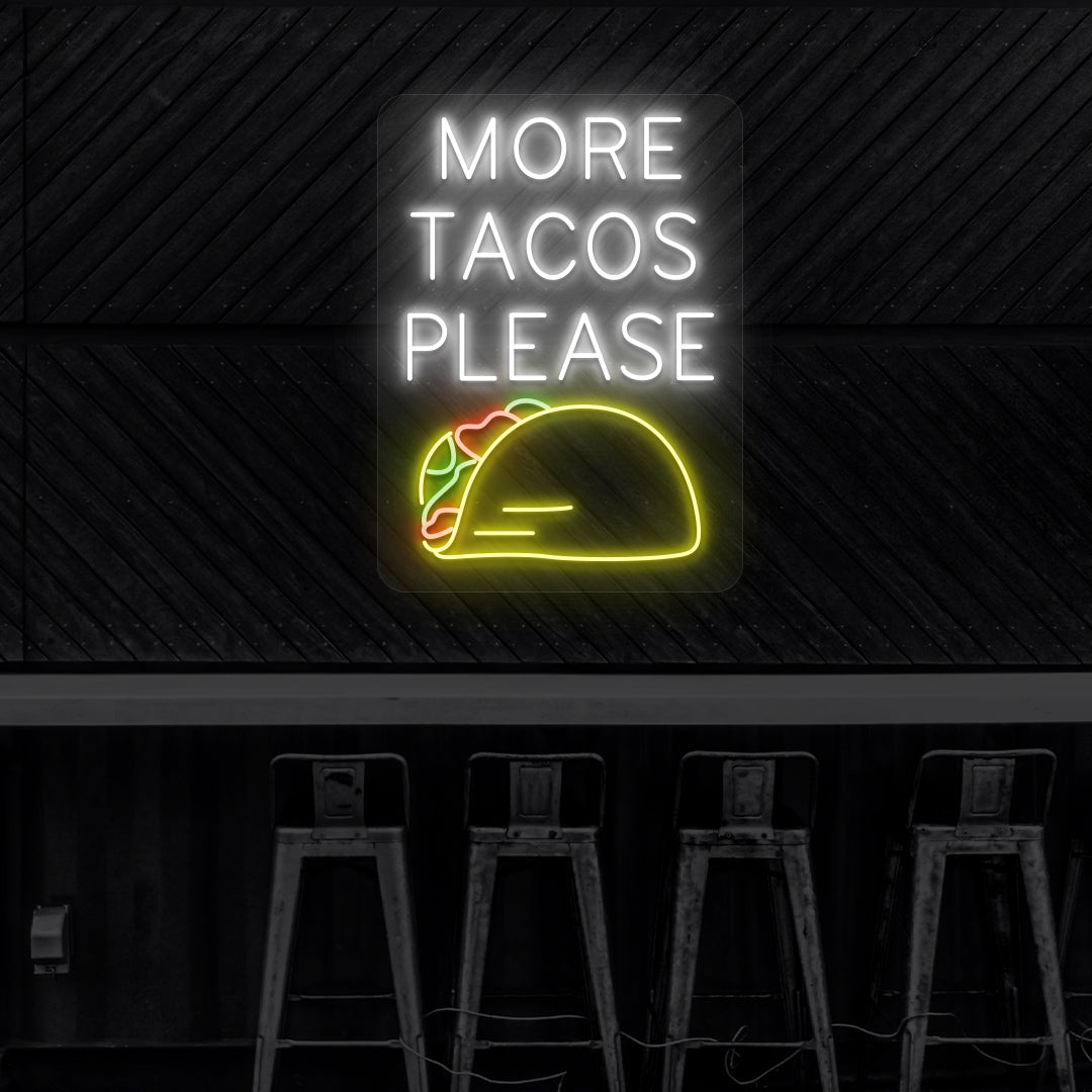 more tacos please neon sign