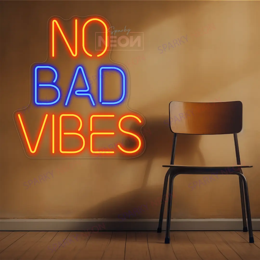 No Bad Vibes Neon Sign