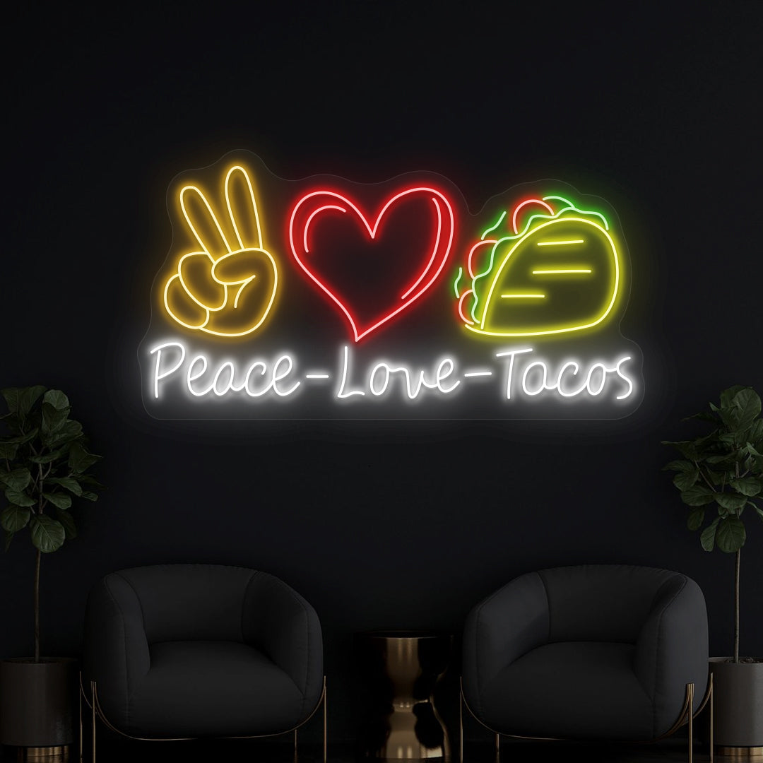 Peace Love Tacos Neon Sign