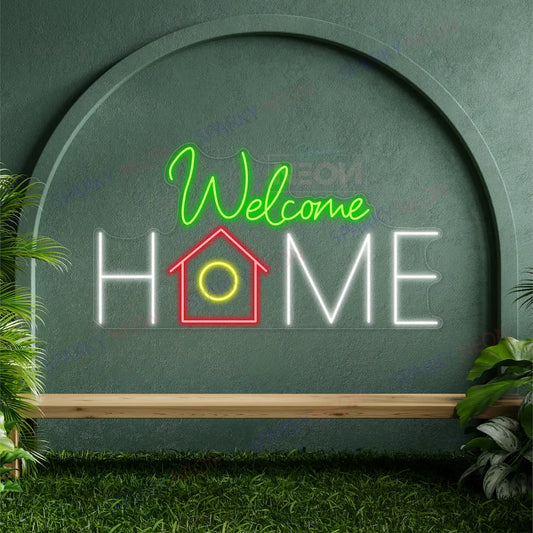 Welcome Home Neon Sign
