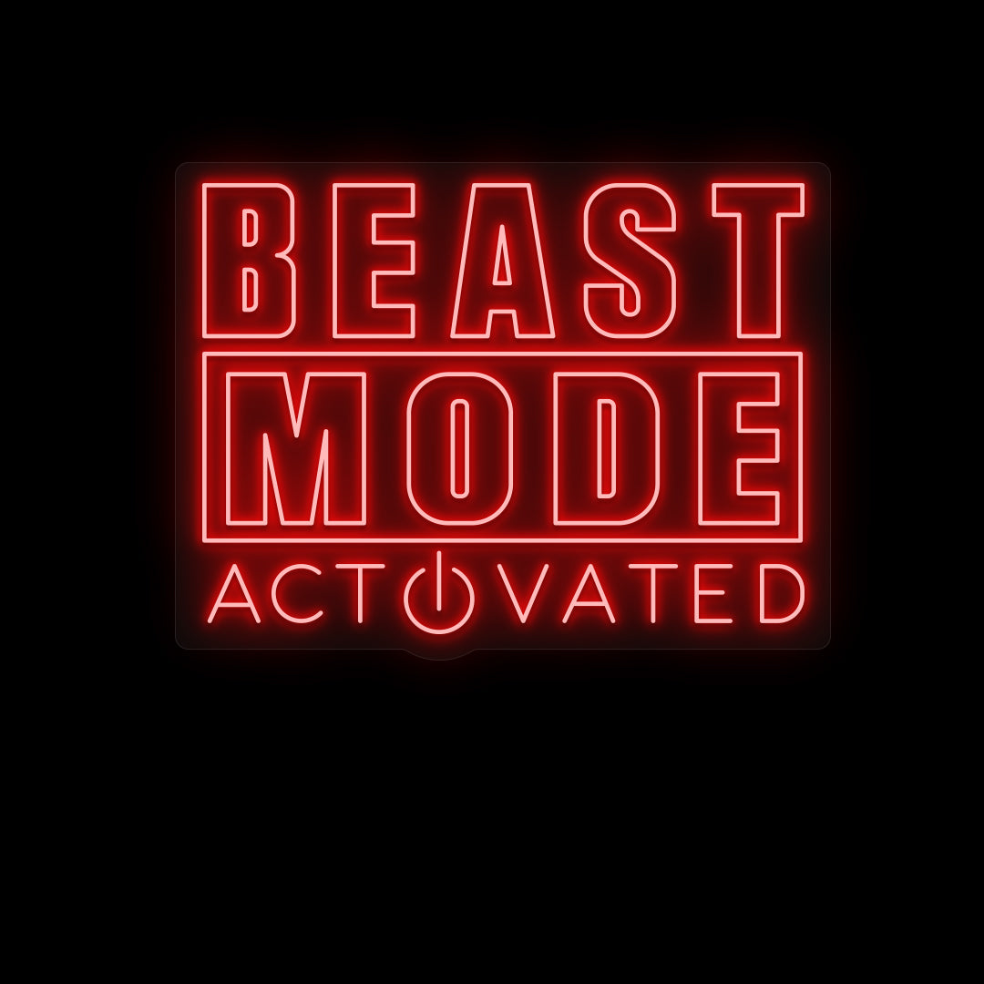Beast Mode Activated Neon Sign