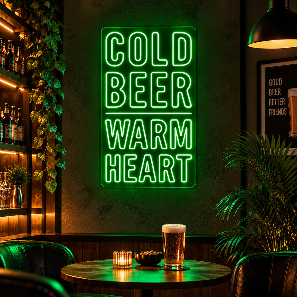 Cold Beer Warm Heart Neon Sign