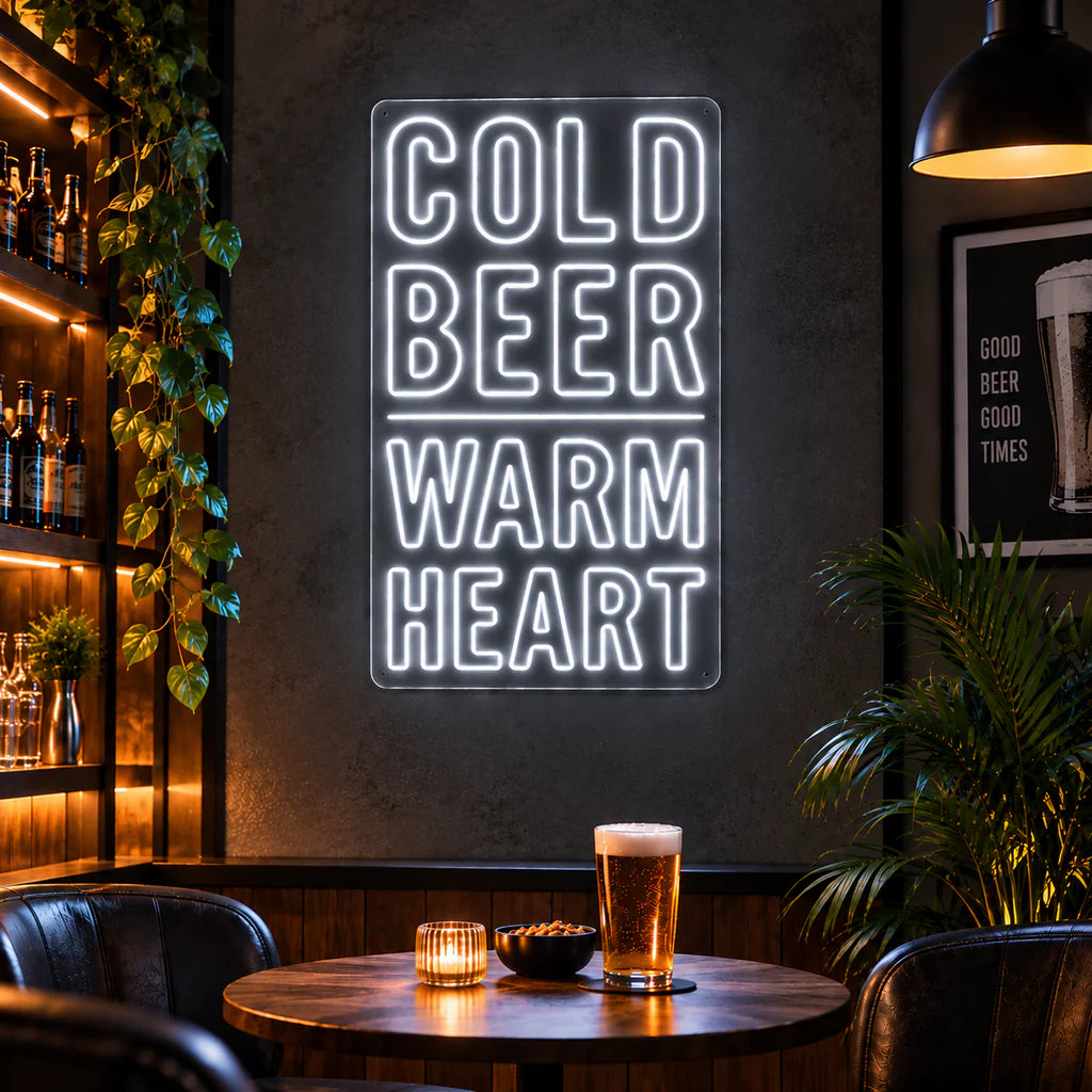 Cold Beer Warm Heart Neon Sign