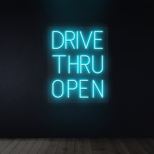 drive thru open neon sign
