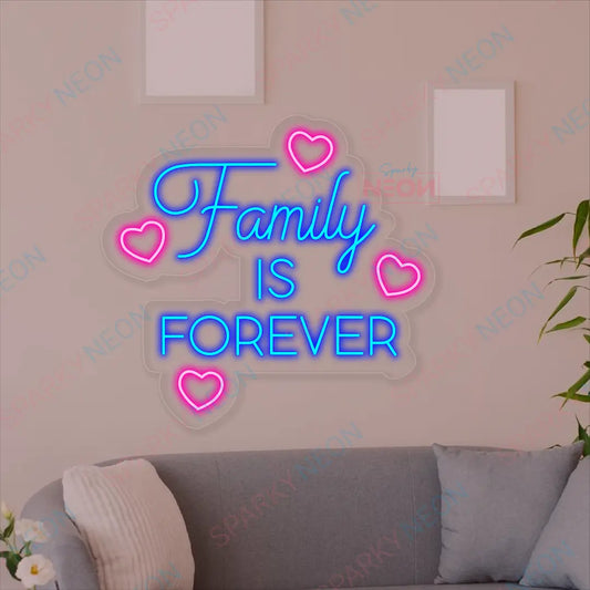 Family is Forever Neon Light Sign