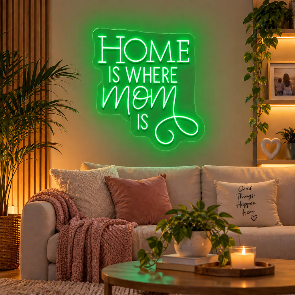 Home Is Where Mom Is Neon Sign for Mother's Day