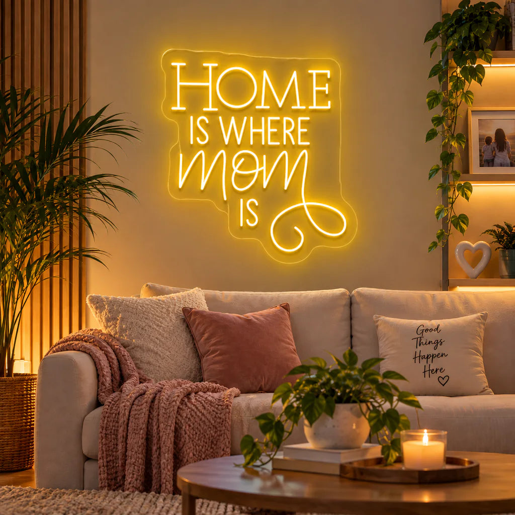Home Is Where Mom Is Neon Sign for Mother's Day