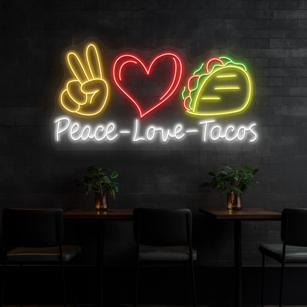 Peace Love Tacos Neon Sign