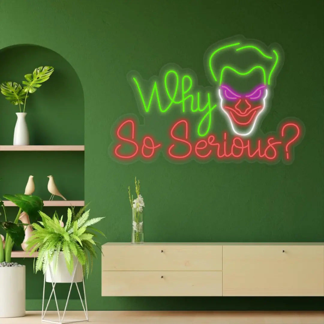 Why So Serious Neon Sign – Bold LED Light for Movie Lovers