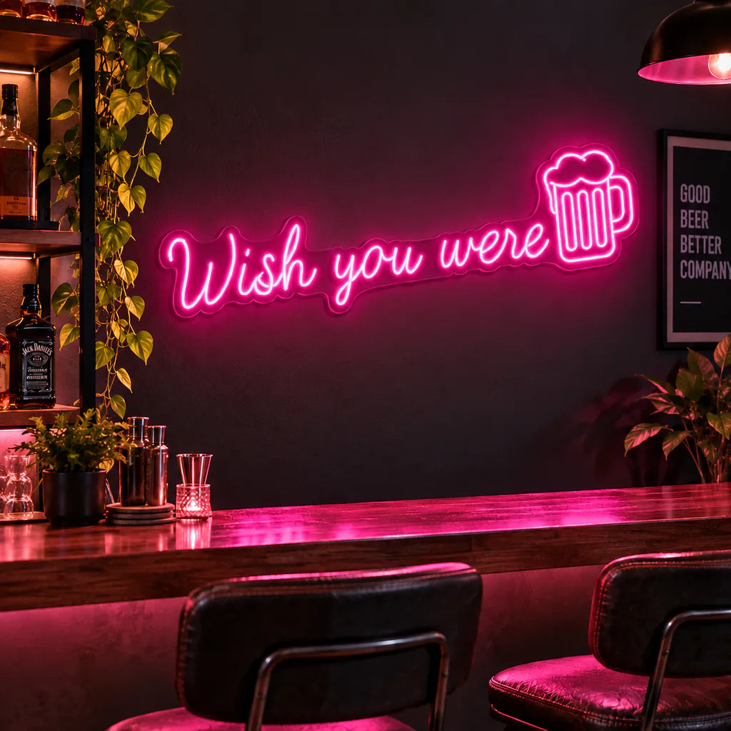Wish You Were Beer Neon Sign