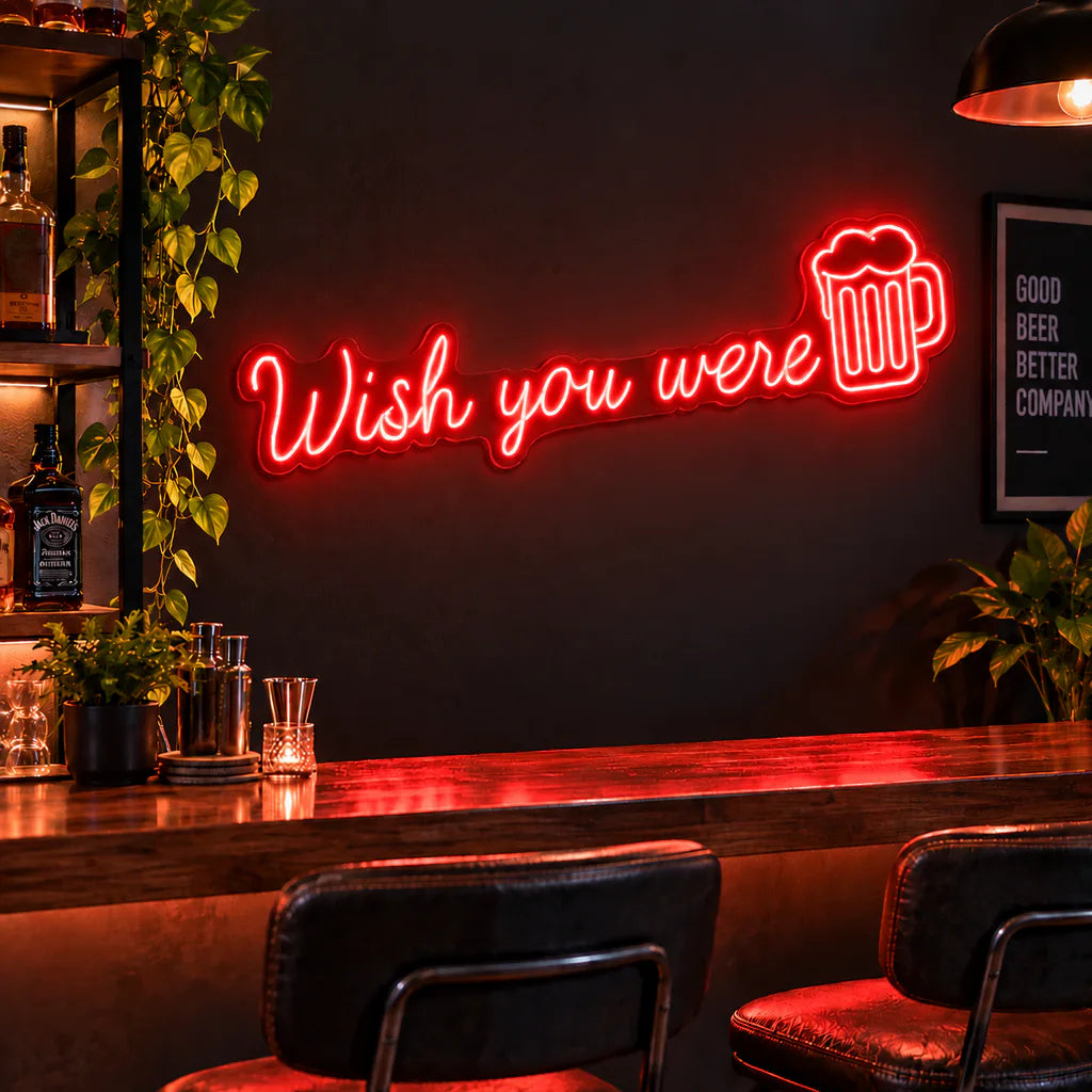 Wish You Were Beer Neon Sign
