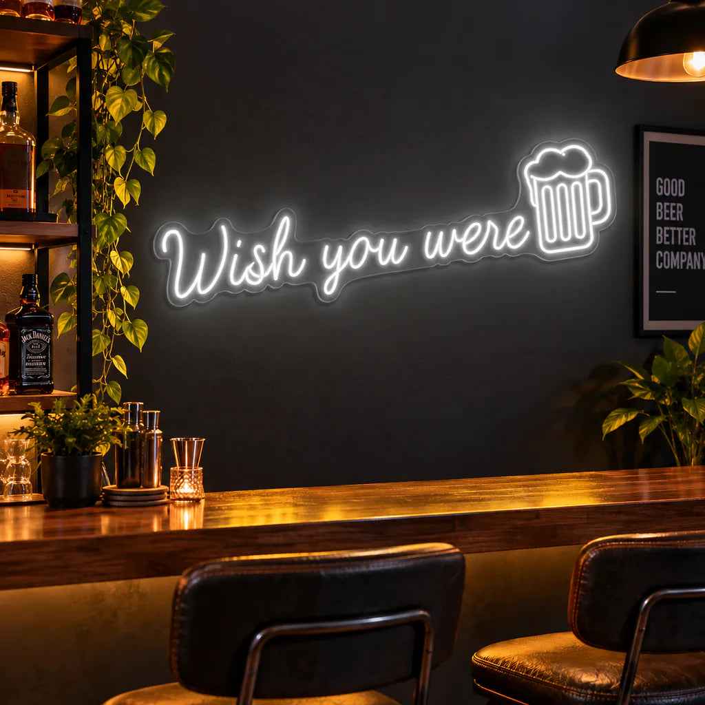 Wish You Were Beer Neon Sign